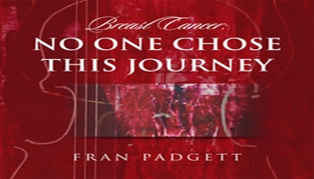 Breast Cancer No One Chose This Journey Book