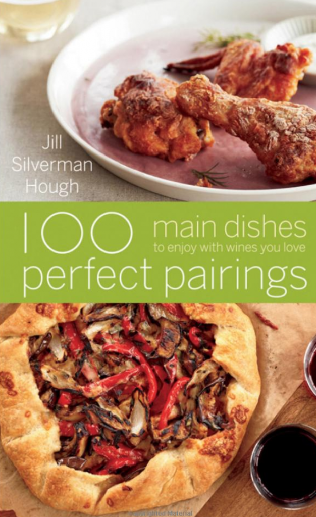 100 Perfect Pairings Main Dishes to Enjoy with Wines You Love