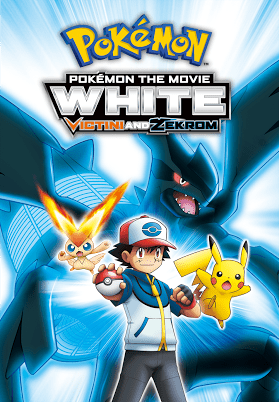 Pokémon the Movie: White-Victini and Zekrom 