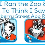 Dr. Seuss App Reviews: If I Ran the Zoo & And To Think I Saw It on Mulberry Street