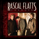 Rascal Flatts' Changed CD Review Rascal Flatts' Changed