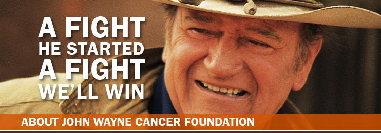  John Wayne Cancer Foundation (JWCF)