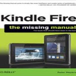 Kindle Fire: The Missing Manual
