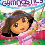 Dora the Explorer: Dora's Fantastic Gymnastics Adventure DVD Dora's Fantastic Gymnastics Adventure