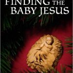 Finding the Baby Jesus Blog Tour Finding the Baby Jesus by Kimball Fisher
