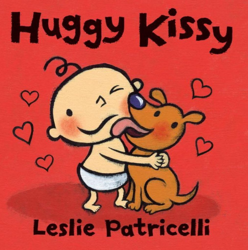 Huggy Kissy by Leslie Patricelli
