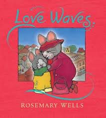 Love Waves midi edition by Rosemary Wells