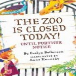 The zoo is closed today!
