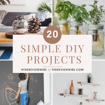 Simple DIY Projects: 20 Ideas You Can Complete Today