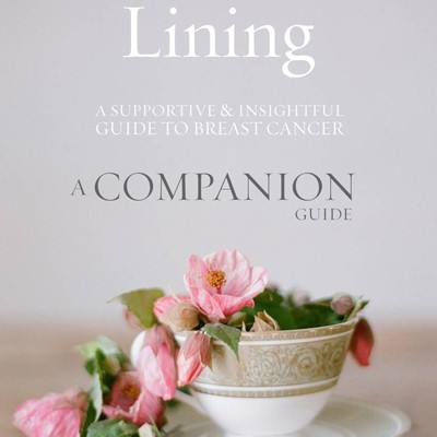 The Silver Lining Guide to Breast Cancer Companion eBook