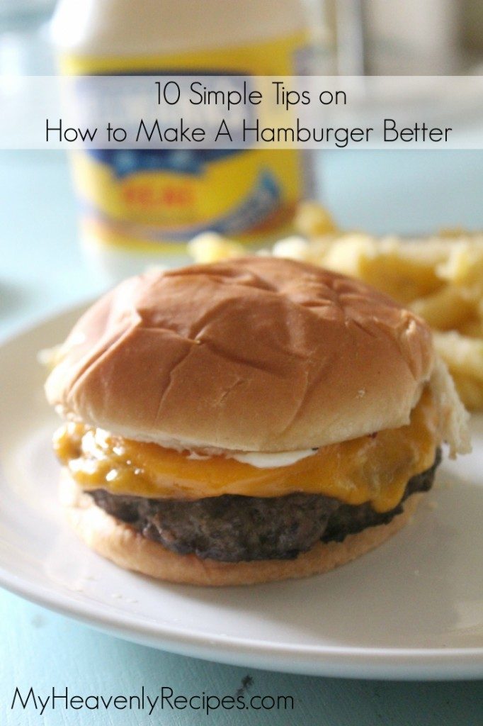 10-Simple-Tips-on-How-to-Make-A-Hamburger-Even-Better