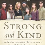 STRONG and KIND by Korie Robertson Strong and Kind