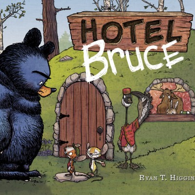 Hotel Bruce By Ryan T. Higgins