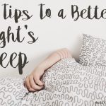 10 Tips to a Better Night's Sleep with Brentwood Home 10 Tips to a Better Nights Sleep