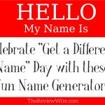 Get a Different Name Day Name Generators Hello, my name is...