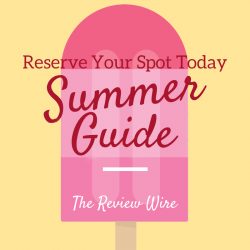 Reserve Your Spot in the Summer Guide