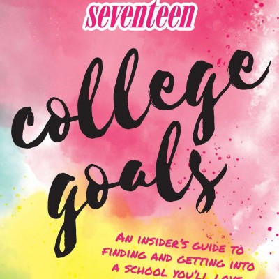 Seventeen’s Ultimate Guide To College – Seventeen: College Goals Interactive Journal