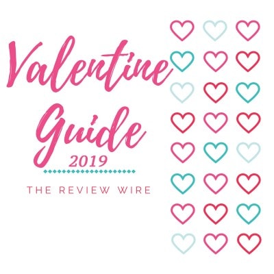 Valentine’s Day Guide 2019