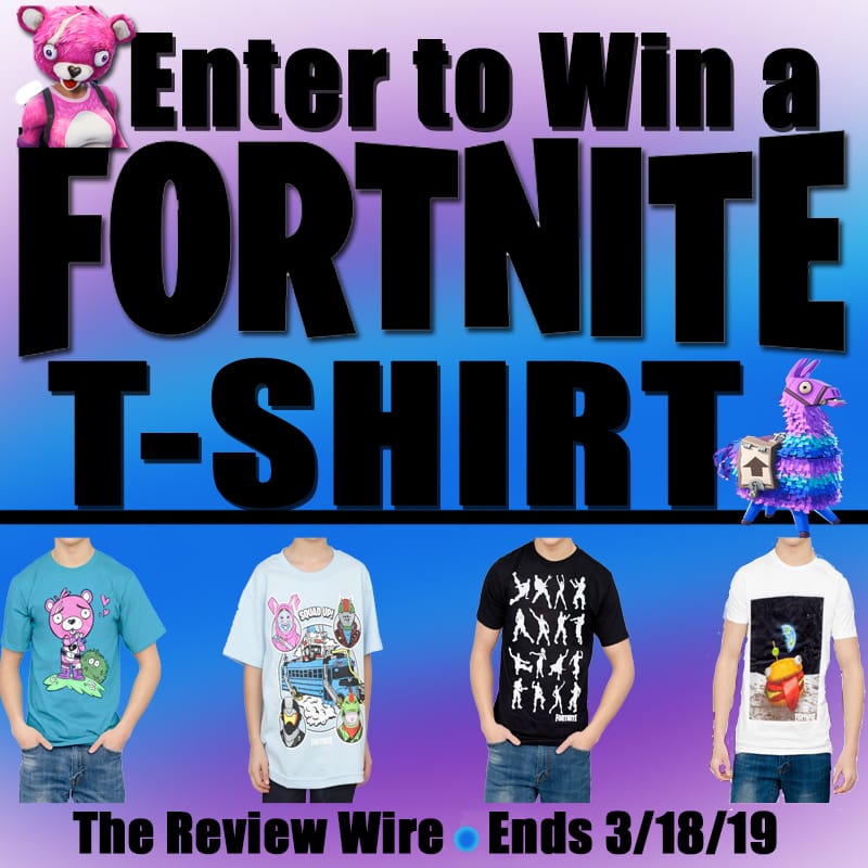 The Review Wire: Fortnite T-shirt Giveaway. Ends 3/18/19