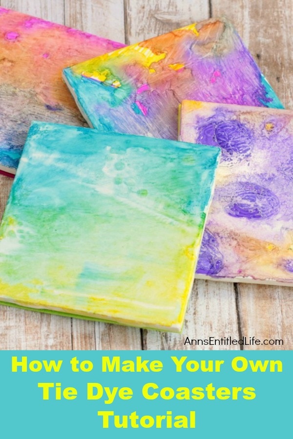 Tie Dye Coasters Tutorial from Ann's Entitled Life