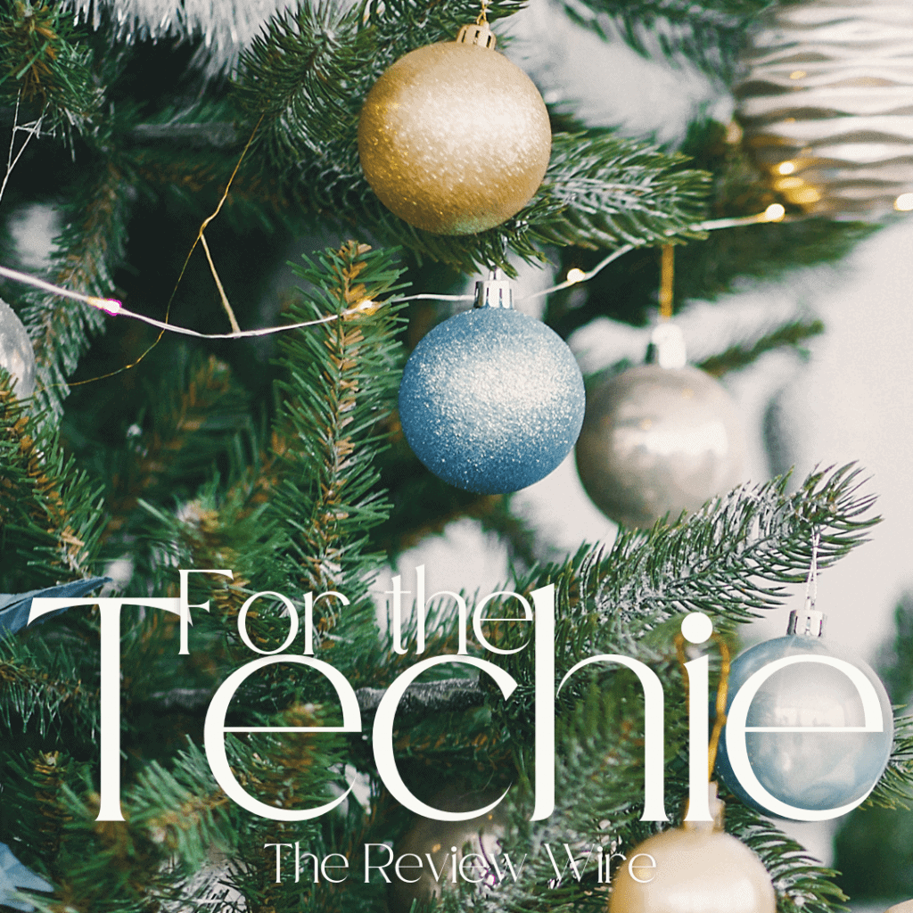 The Review Wire Holiday Gift Guide_For the Techie
