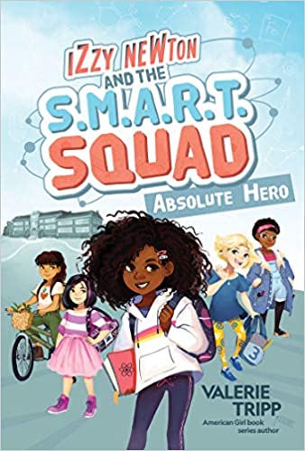 Izzy Newton and the S.M.A.R.T. Squad Absolute Hero