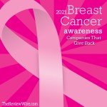 Breast Cancer Awareness: Companies That Give Back 2021 The Review Wire: Breast Cancer Awareness: Companies That Give Back 2021