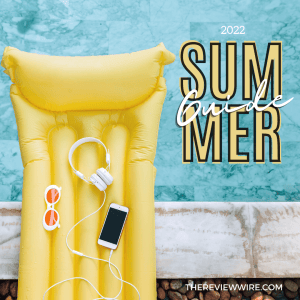 The Review Wire Summer Guide 2022 (2)