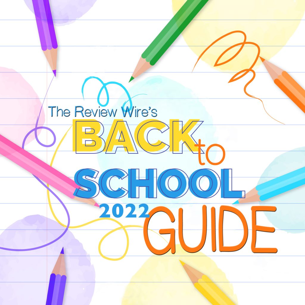 The Review Wire Back to School Guide 2022