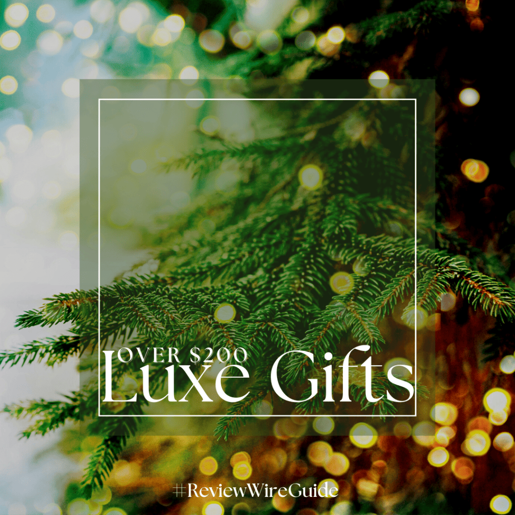 11th Annual Holiday Gift Guide 2022: Luxe Gifts Over $200
