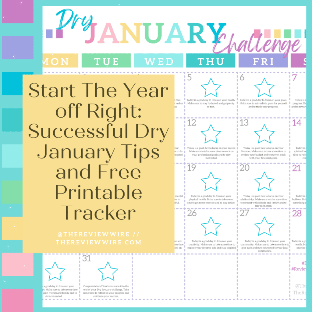 The Review Wire_Start The Year off Right Successful Dry January Tips + Free Printable Tracker