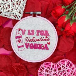 V Is For Vodka Embroidery