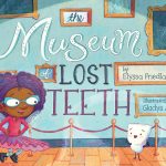 The Museum of Lost Teeth by Elyssa Friedland Museum of Lost Teeth_Cover