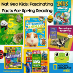 Nat Geo Kids: Fascinating Facts for Spring Reading The Review Wire: Nat Geo Kids Fascinating Facts for Spring Reading