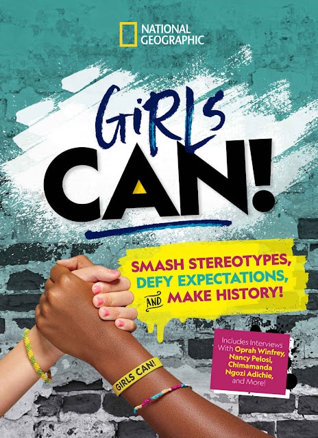 Girls Can! Smash Stereotypes, Defy Expectations, and Make History
