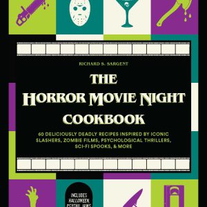 The Horror Movie Night Cookbook by Richard S. Sargent