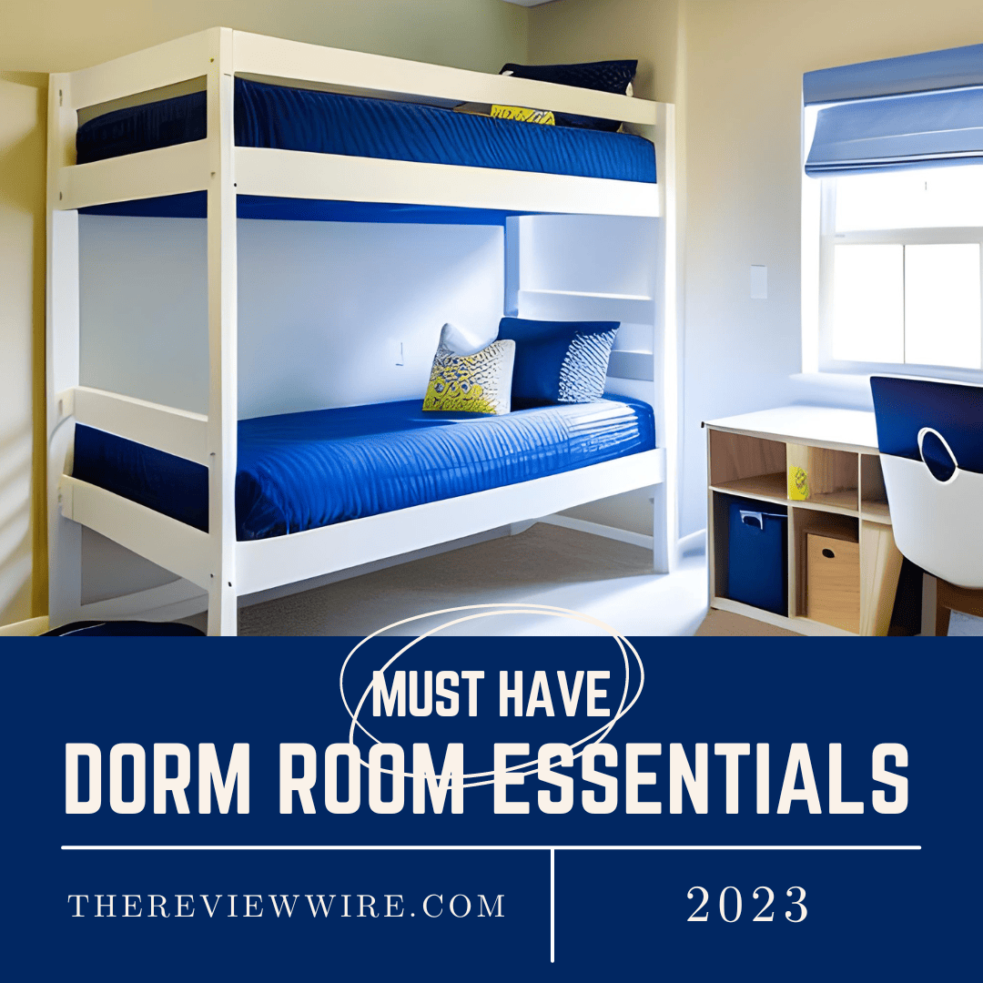 The Review Wire_Dorm Room Essentials 2023