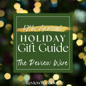 The Review Wire Holiday Guide 2023