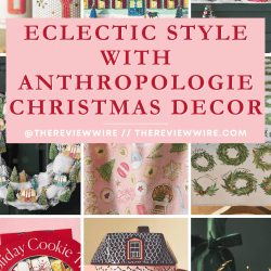 The Review Wire_Eclectic Style with Anthropologie Christmas Decor