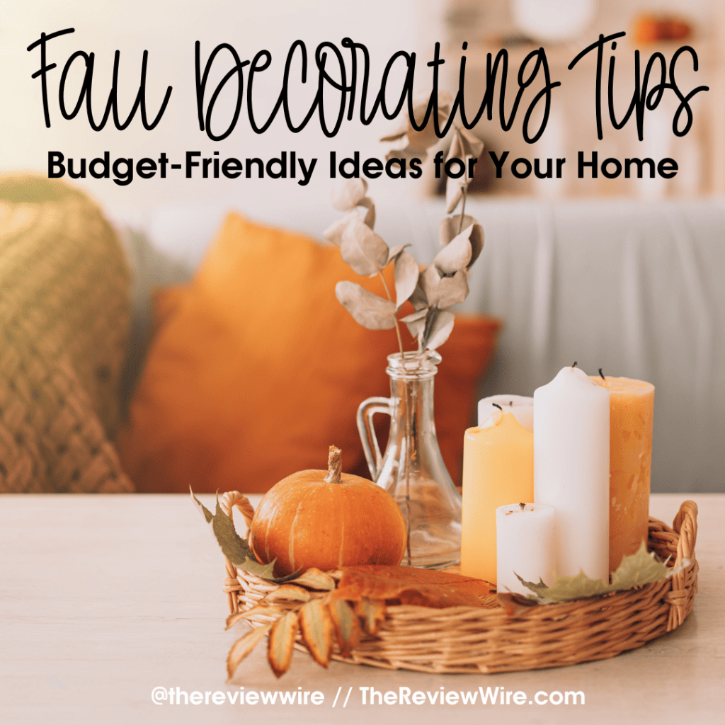 The Review Wire_Fall Decorating Tips on a Budget