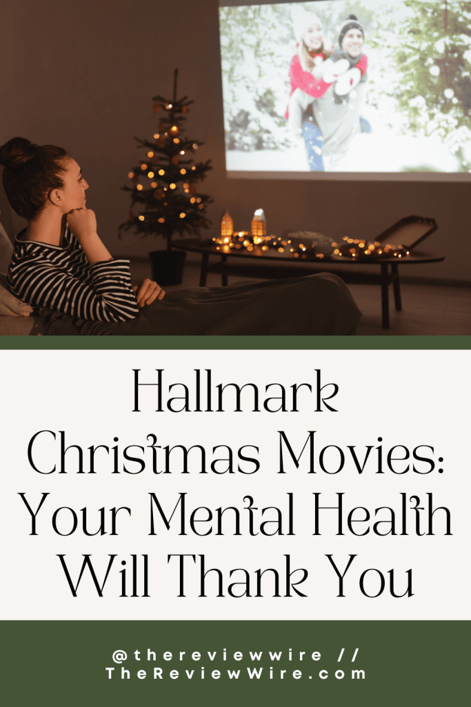 The Review Wire_Hallmark Christmas Movies Your Mental Health Will Thank You