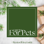 The Review Wire 13th Annual Holiday Gift Guide: Best Pet Gifts 2024