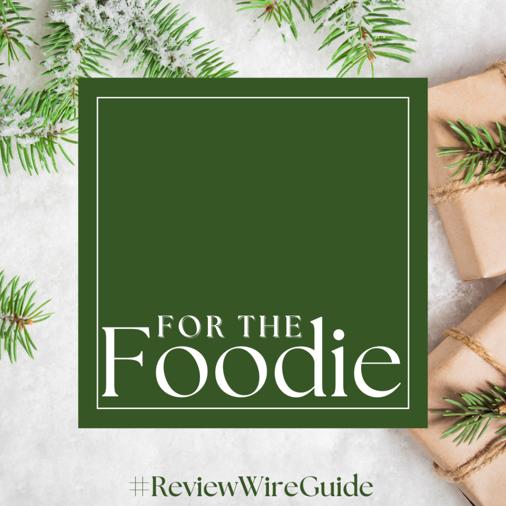 13th Annual Holiday Gift Guide 2024: Gifts for Everyone on Your List: For the Foodie