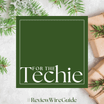 The Review Wire Holiday Guide 2024_For the Techie