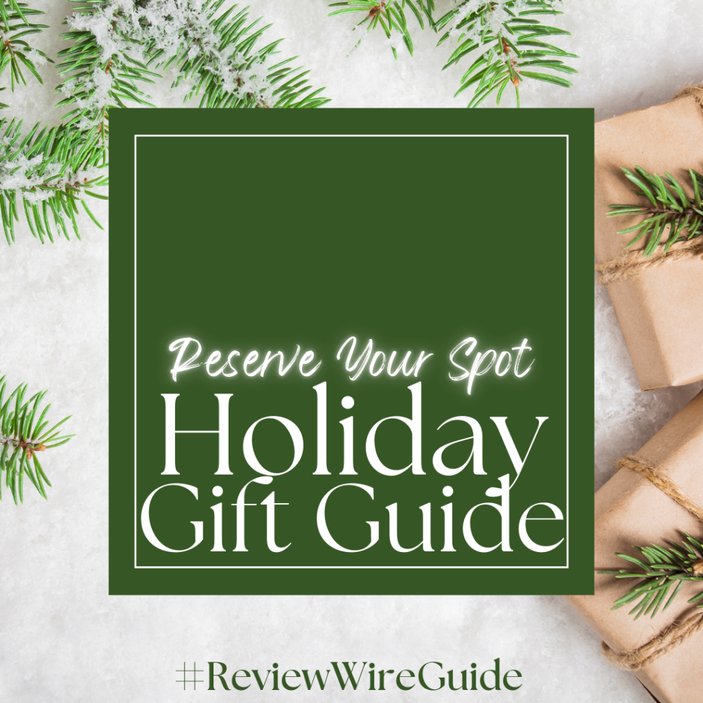 13th Annual Holiday Gift Guide 2024: Gifts for Everyone on Your List: Reserve Your Spot